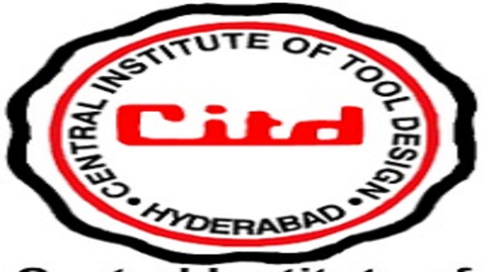 Faculty Jobs In Central Institute of Tool Design, Hyderabad