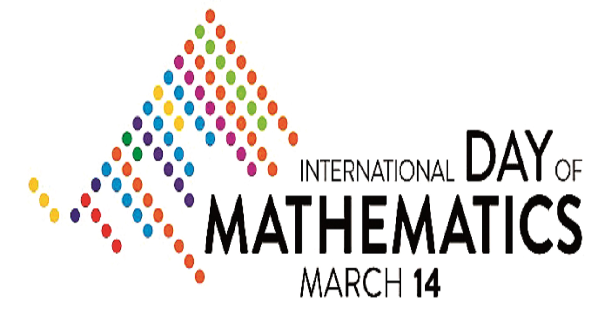International Day of Mathematics (Pi Day)