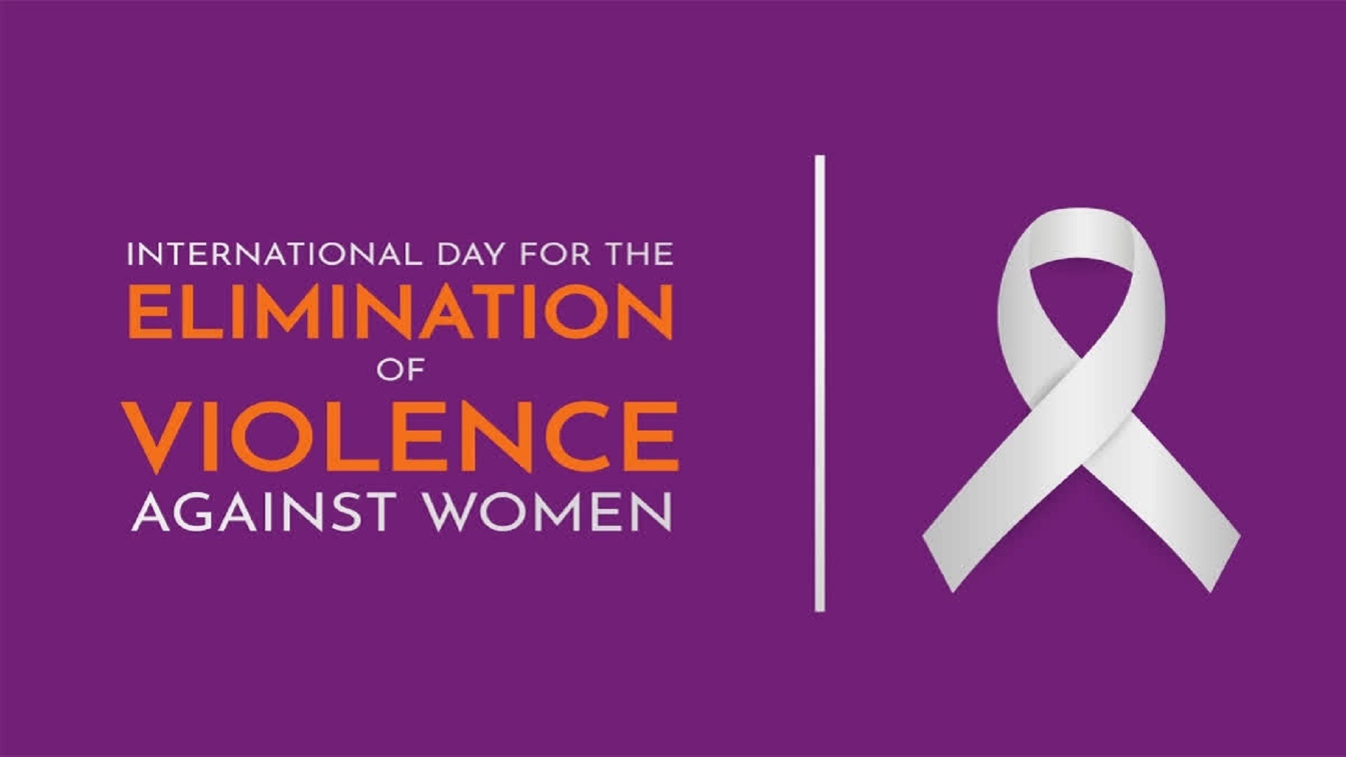 The International Day for the Elimination of Violence against Women
